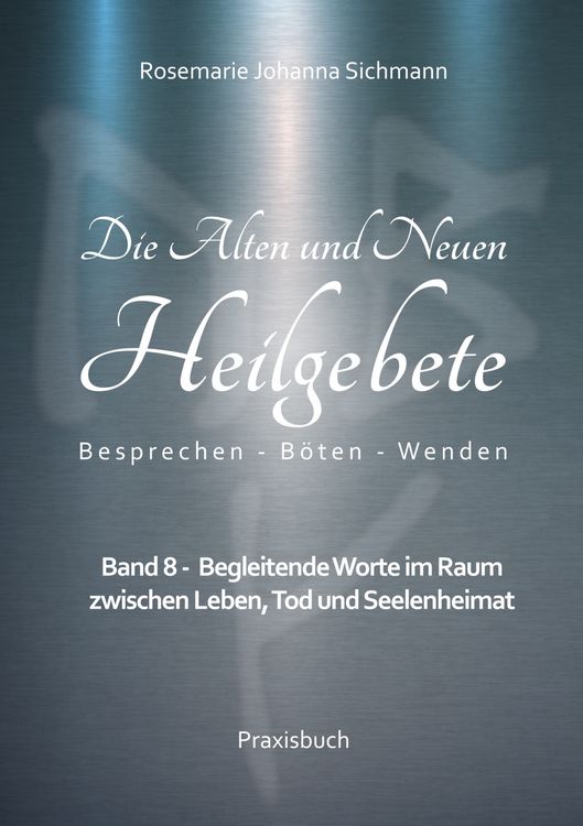 Produktbild: Die Alten und Neuen Heilgebete