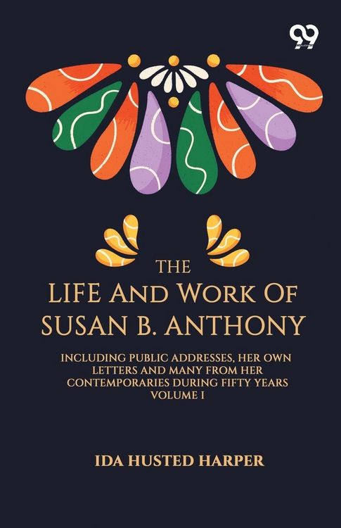 Produktbild: The Life And Work Of Susan B. Anthony