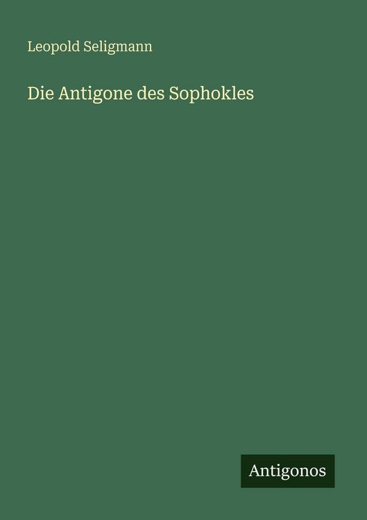 Produktbild: Die Antigone des Sophokles