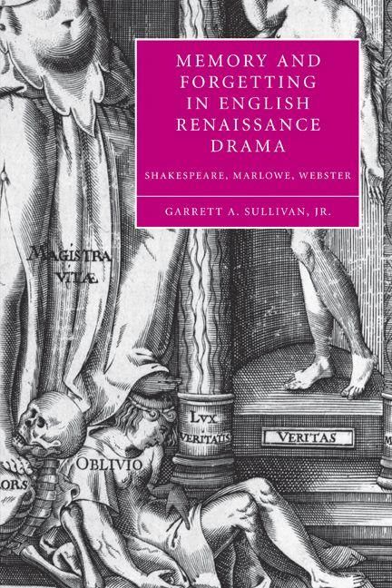 Produktbild: Memory and Forgetting in English Renaissance Drama