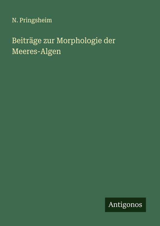 Produktbild: Beitr&auml;ge zur Morphologie der Meeres-Algen