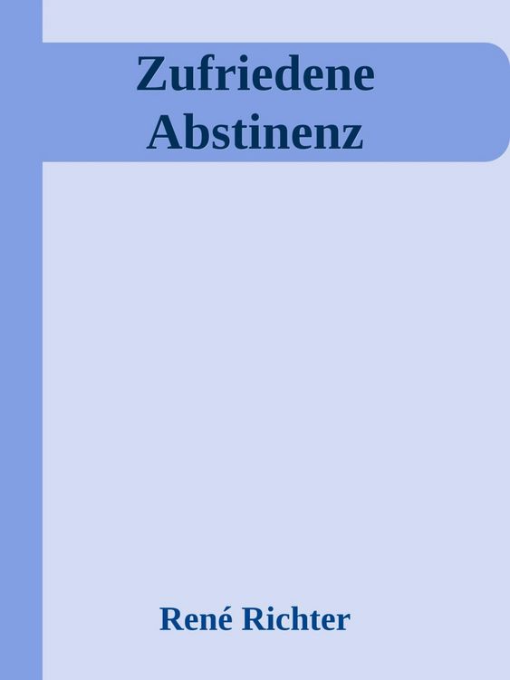 Produktbild: Zufriedene Abstinenz