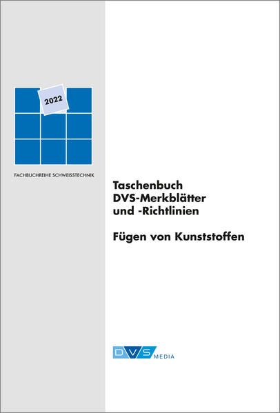 Produktbild: Taschenbuch DVS-Merkbl&auml;tter und -Richtlinien F&uuml;gen von Kunststoffen