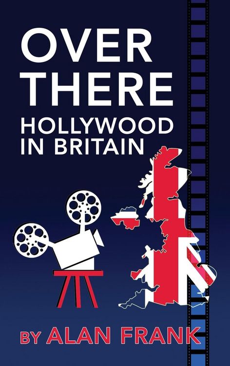 Produktbild: Over There - Hollywood in Britain (hardback)