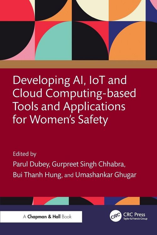 Produktbild: Developing AI, IoT and Cloud Computing-based Tools and Applications for Women's Safety