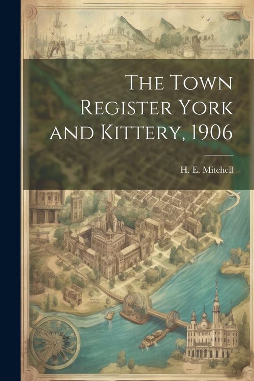 Produktbild: The Town Register York and Kittery, 1906