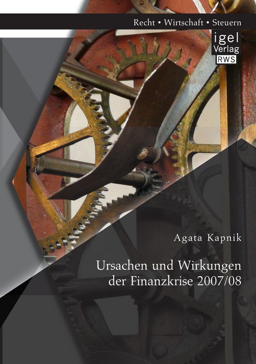 Produktbild: Ursachen und Wirkungen der Finanzkrise 2007/08
