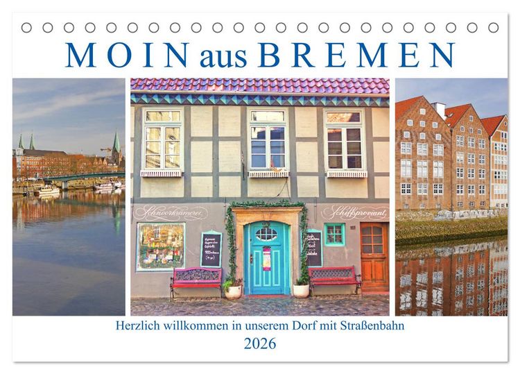 Produktbild: Moin aus Bremen. Herzlich willkommen in unserem Dorf mit Stra&szlig;enbahn (Tischkalender 2026 DIN A5 quer), CALVENDO Monatskalender