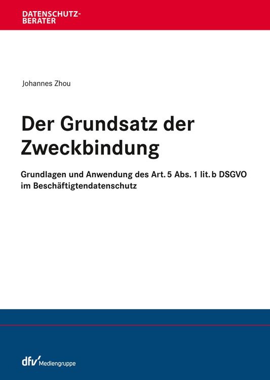 Produktbild: Der Grundsatz der Zweckbindung