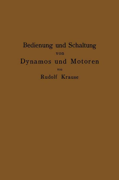 Produktbild: Bedienung und Schaltung von Dynamos und Motoren sowie f&uuml;r kleine Anlagen ohne und mit Akkumulatoren
