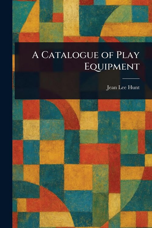Produktbild: A Catalogue of Play Equipment