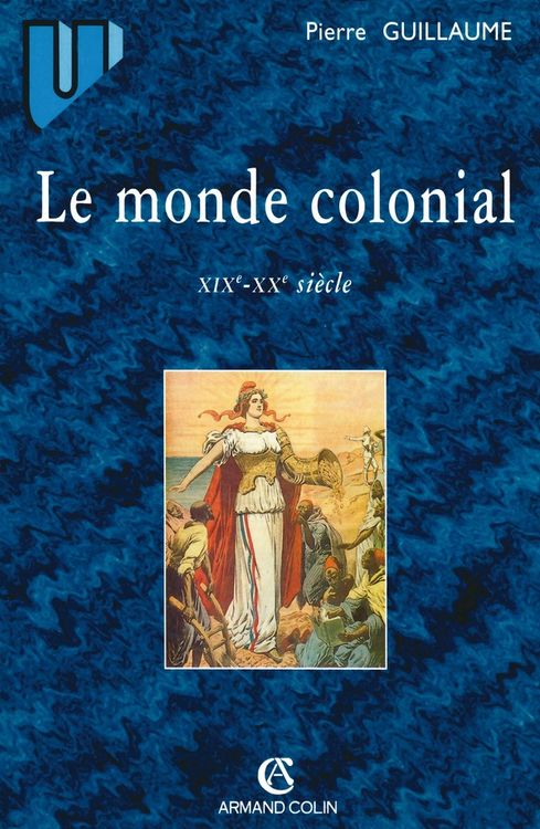 Produktbild: Le monde colonial : xixe-xxe siecle