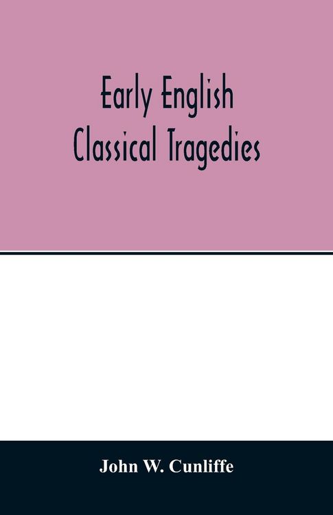 Produktbild: Early English classical tragedies