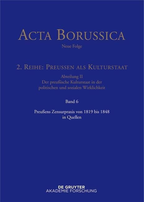 Produktbild: Preu&szlig;ens Zensurpraxis von 1819 bis 1848 in Quellen