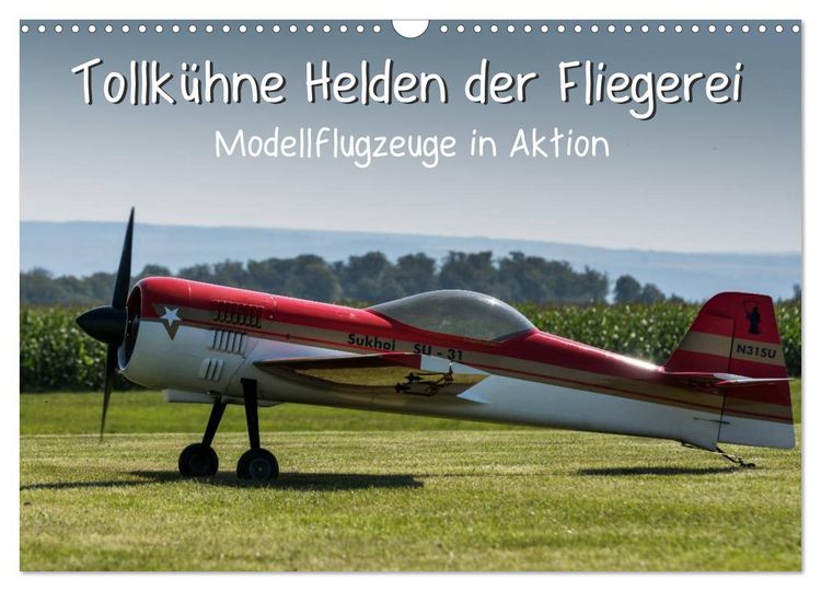 Produktbild: Tollk&uuml;hne Helden der Fliegerei - Modellflugzeuge in Aktion (Wandkalender 2026 DIN A3 quer), CALVENDO Monatskalender