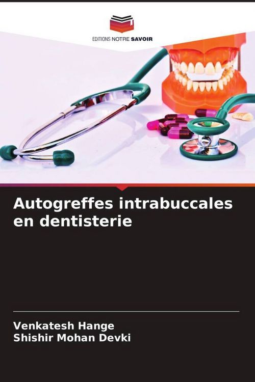 Produktbild: Autogreffes intrabuccales en dentisterie