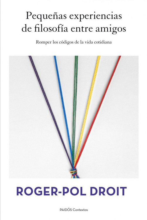 Produktbild: Peque&ntilde;as experiencias de filosof&iacute;a entre amigos : romper los c&oacute;digos de la vida cotidiana