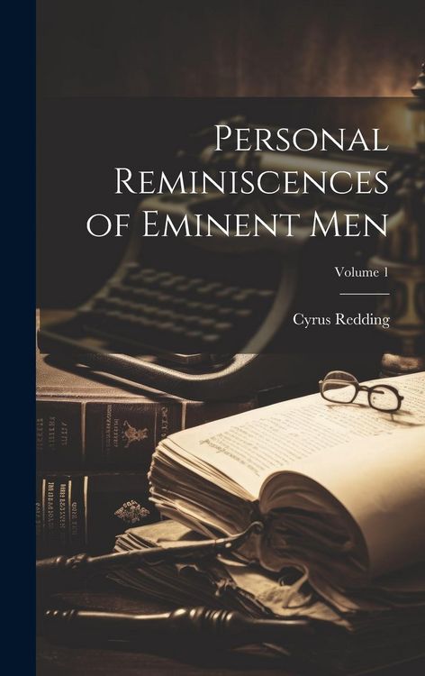 Produktbild: Personal Reminiscences of Eminent Men; Volume 1