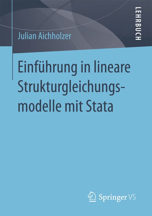 Produktbild: Einf&uuml;hrung in lineare Strukturgleichungsmodelle mit Stata