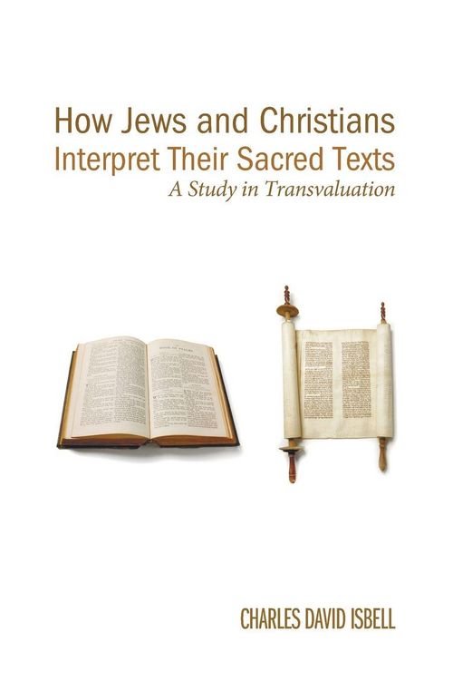 Produktbild: How Jews and Christians Interpret Their Sacred Texts