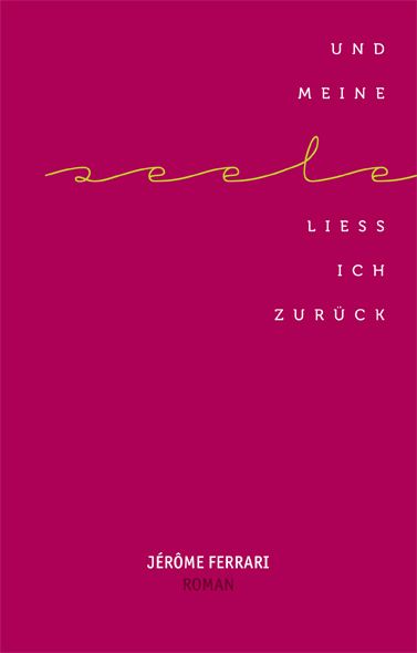 Produktbild: Und meine Seele lie&szlig; ich zur&uuml;ck
