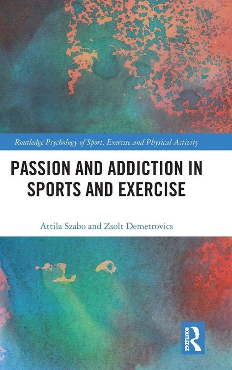 Produktbild: Passion and Addiction in Sports and Exercise