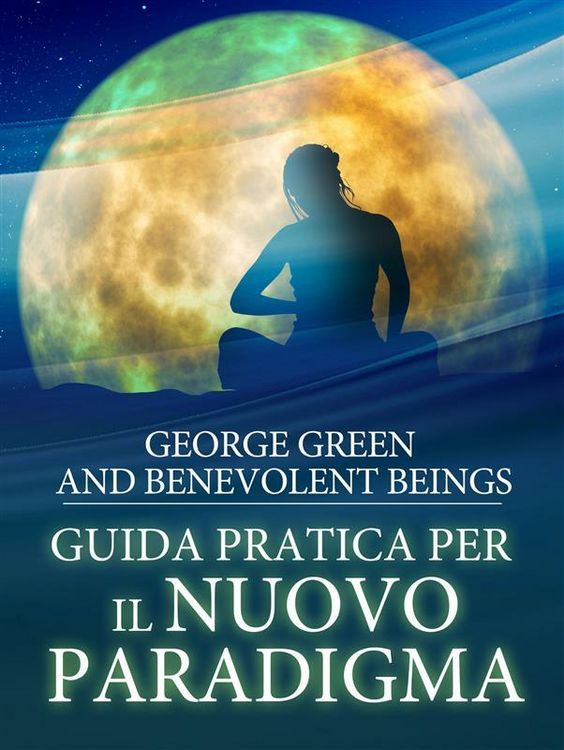 Produktbild: Guida pratica per il Nuovo Paradigma: Preziose Rivelazioni da Nuove Dimensioni