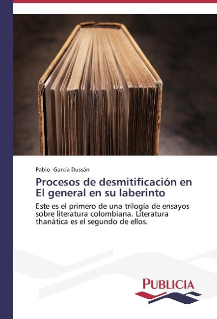 Produktbild: Garc&iacute;a Duss&aacute;n, P: Procesos de desmitificaci&oacute;n en El general