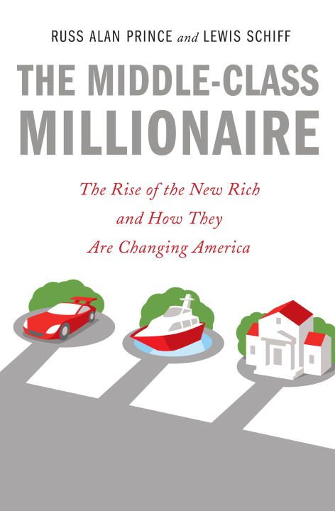Produktbild: The Middle-Class Millionaire: The Rise of the New Rich and How They Are Changing America