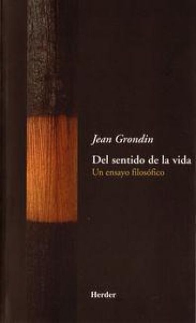 Produktbild: Del sentido de la vida : un ensayo filos&oacute;fico