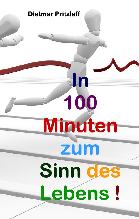 Produktbild: In 100 Minuten zum Sinn des Lebens!