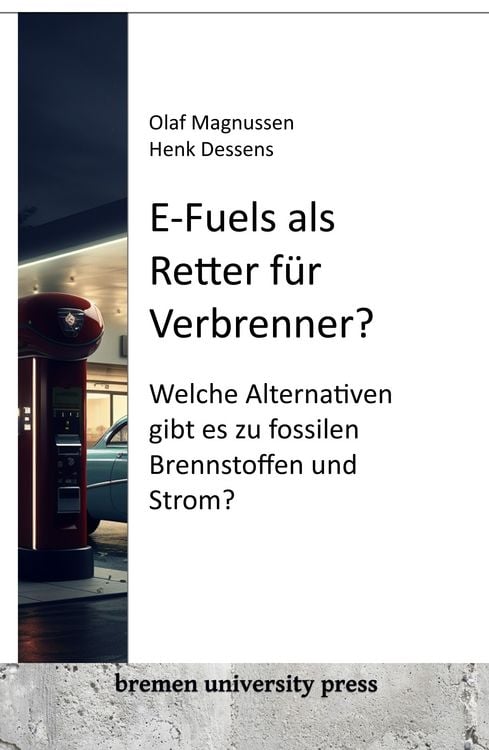 Produktbild: E-Fuels als Retter f&uuml;r Verbrenner?