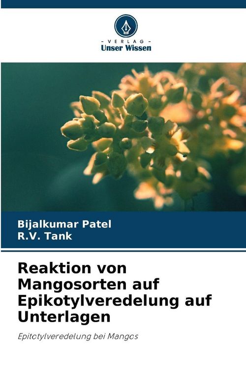 Produktbild: Reaktion von Mangosorten auf Epikotylveredelung auf Unterlagen