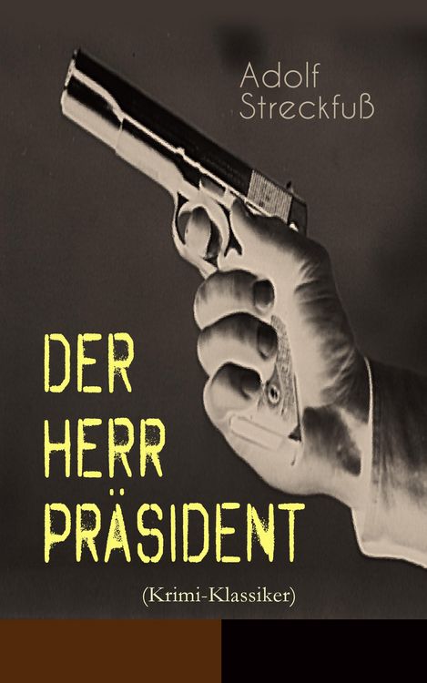 Produktbild: Der Herr Pr&auml;sident (Krimi-Klassiker)