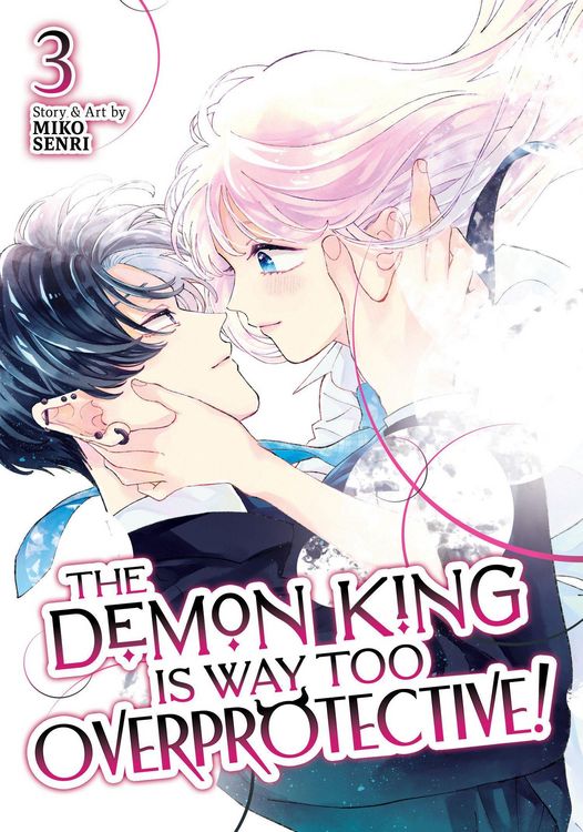Produktbild: The Demon King is Way Too Overprotective! Vol. 3