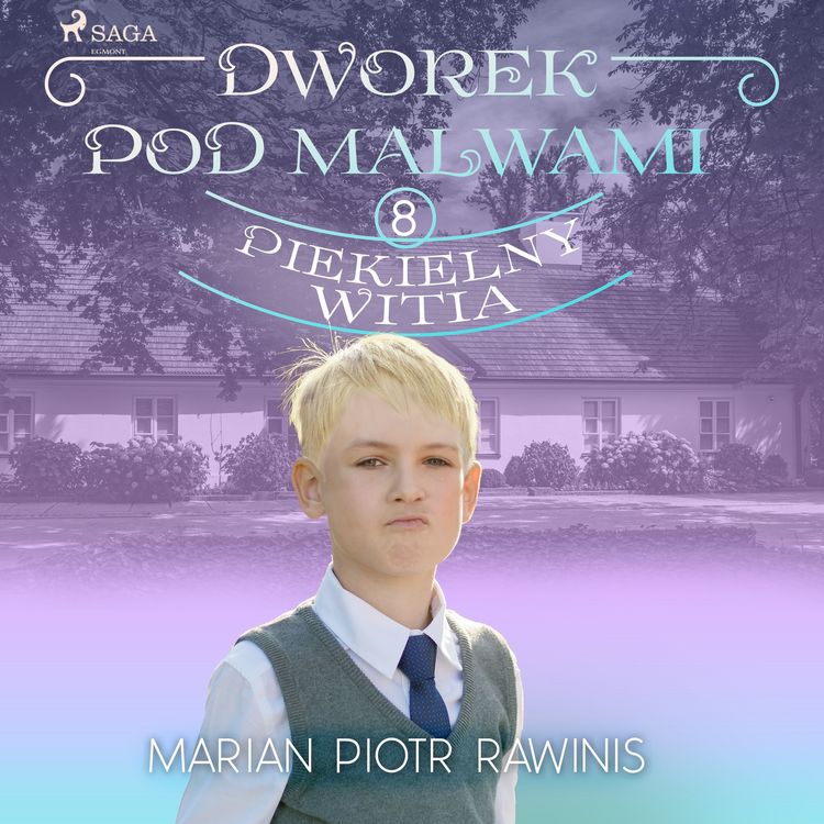 Produktbild: Dworek pod Malwami 8 - Piekielny Witia