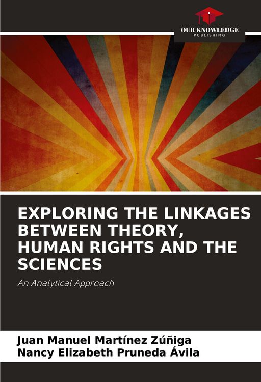 Produktbild: EXPLORING THE LINKAGES BETWEEN THEORY, HUMAN RIGHTS AND THE SCIENCES