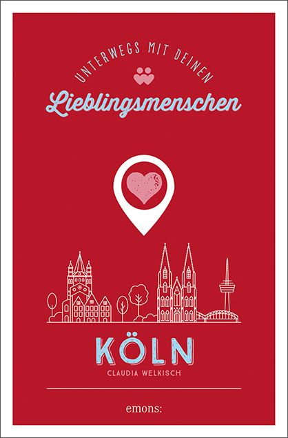 Produktbild: K&ouml;ln. Unterwegs mit deinen Lieblingsmenschen