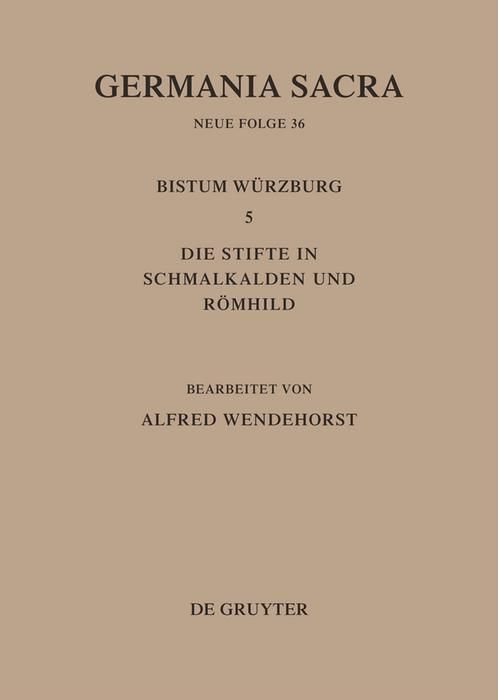 Produktbild: Die Bist&uuml;mer der Kirchenprovinz Mainz: Das Bistum W&uuml;rzburg 5: Die Stifte in Schmalkalden und R&ouml;mhild