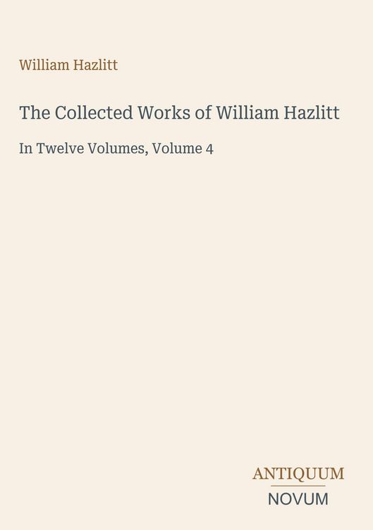 Produktbild: The Collected Works of William Hazlitt