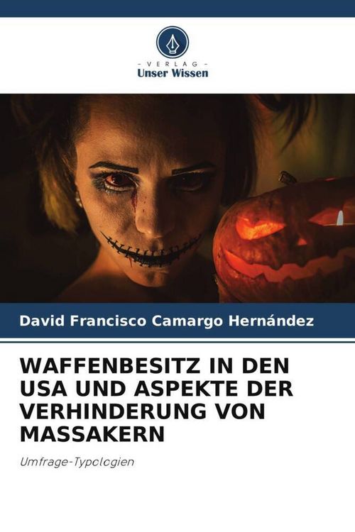 Produktbild: Waffenbesitz in den USA und Aspekte der Verhinderung von Massakern