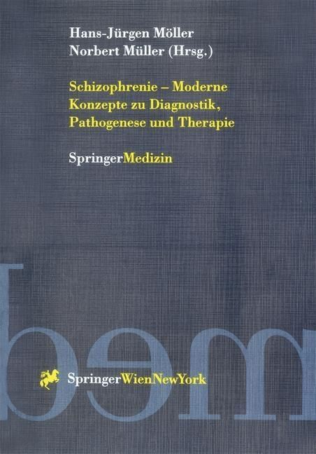 Produktbild: Schizophrenie - Moderne Konzepte zu Diagnostik, Pathogenese und Therapie