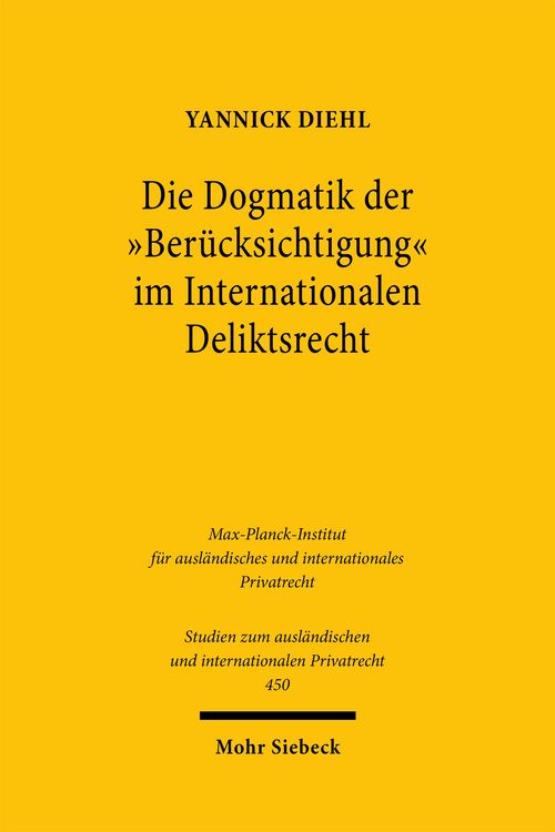 Produktbild: Die Dogmatik der "Ber&uuml;cksichtigung" im Internationalen Deliktsrecht