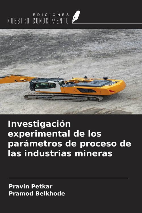 Produktbild: Investigaci&oacute;n experimental de los par&aacute;metros de proceso de las industrias mineras