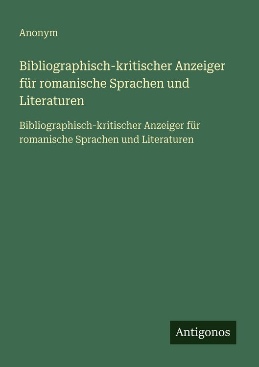 Produktbild: Bibliographisch-kritischer Anzeiger f&uuml;r romanische Sprachen und Literaturen