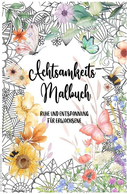 Produktbild: Achtsamkeit &amp; Blumen: Kreatives Malbuch f&uuml;r Erwachsene, Ausmalbuch, Achtsamkeit, 40 wundersch&ouml;ne Blumenmotive mit inspirierenden Zitaten | Perfekt