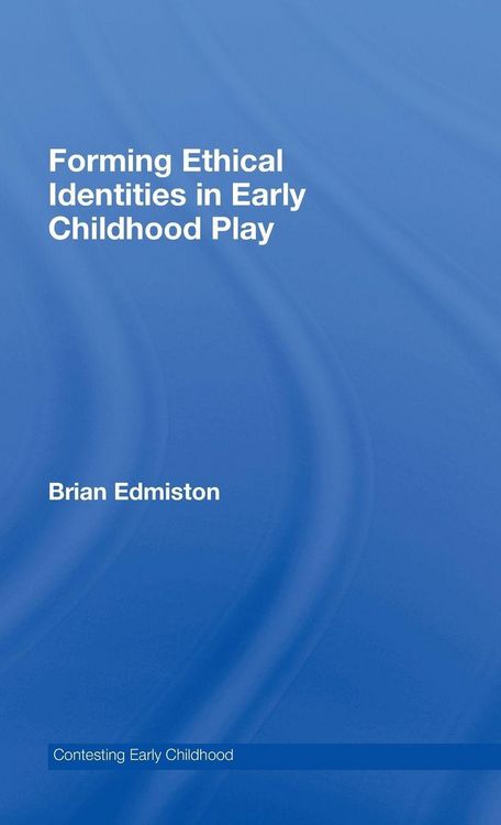 Produktbild: Forming Ethical Identities in Early Childhood Play
