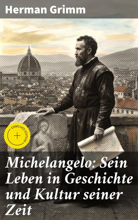 Produktbild: Michelangelo: Sein Leben in Geschichte und Kultur seiner Zeit