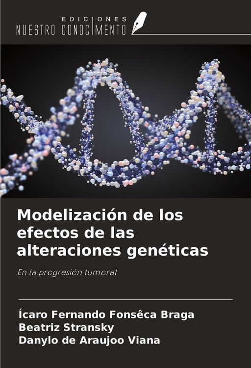 Produktbild: Modelizaci&oacute;n de los efectos de las alteraciones gen&eacute;ticas
