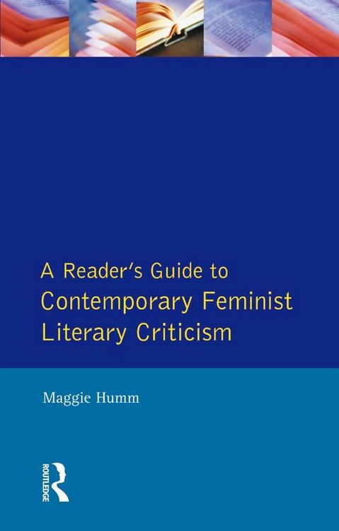 Produktbild: A Readers Guide to Contemporary Feminist Literary Criticism
